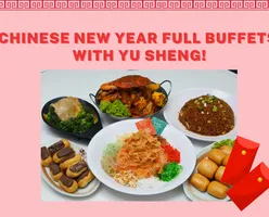 Chinese New Year Full Buffets with Yu Sheng!